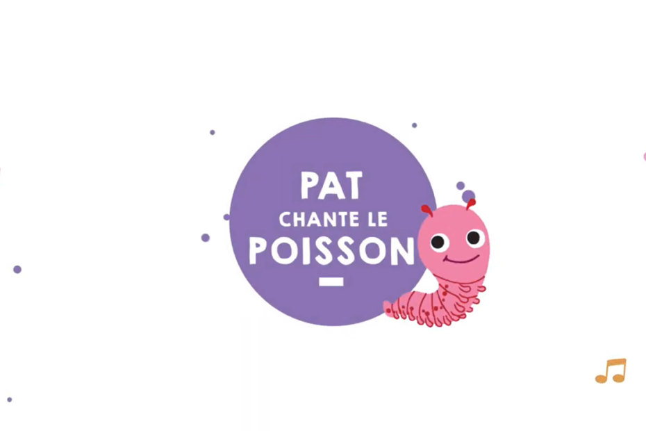 Pat chante le poisson – sung version